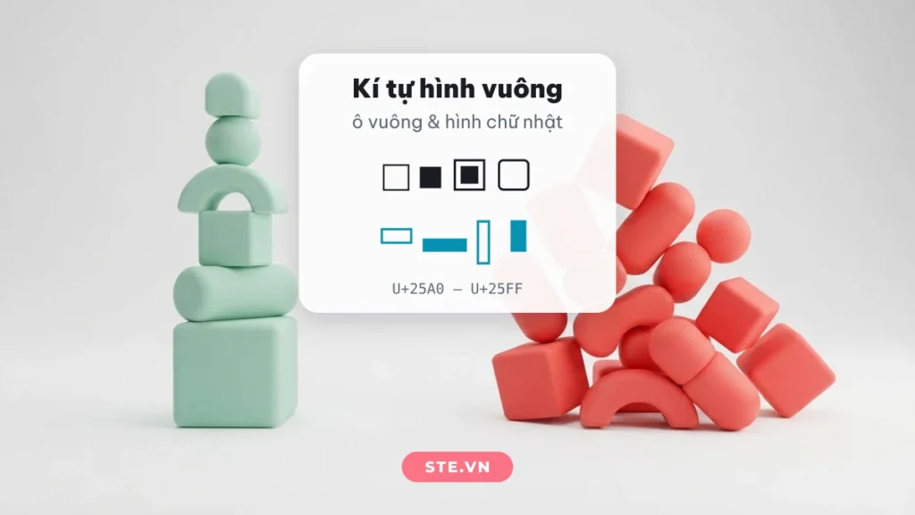 Kí tự hình vuông □ ■ ▣ và hình chữ nhật ▭ ▬ thuộc bảng mã Unicode U+25A0–U+25FF