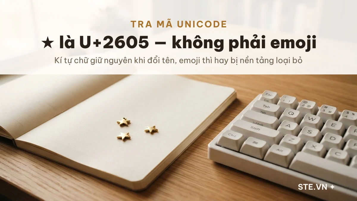 Bảng mã Unicode kí tự ngôi sao, ★ là U+2605 không phải emoji