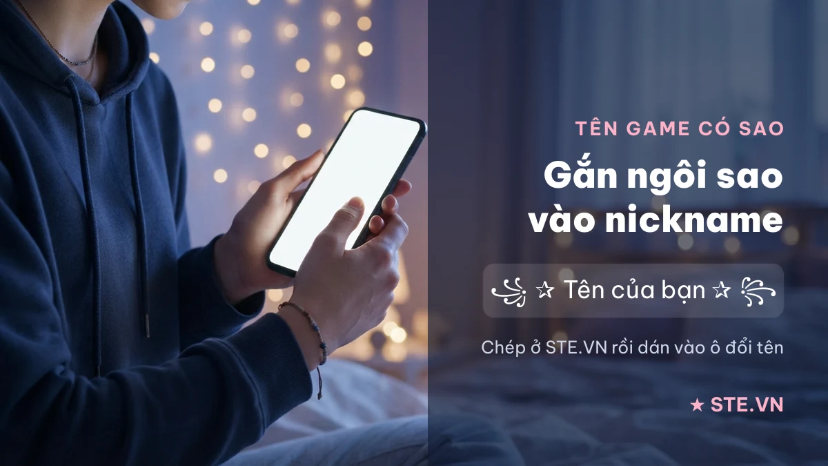 Ghép kí tự ngôi sao vào nickname game trên điện thoại