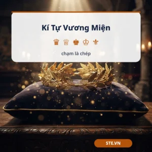 Kí tự vương miện ♛ ♕ ♚ ♔ để chép và dán